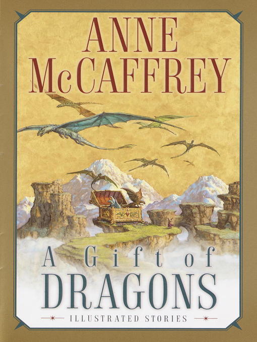 Title details for A Gift of Dragons by Anne McCaffrey - Available